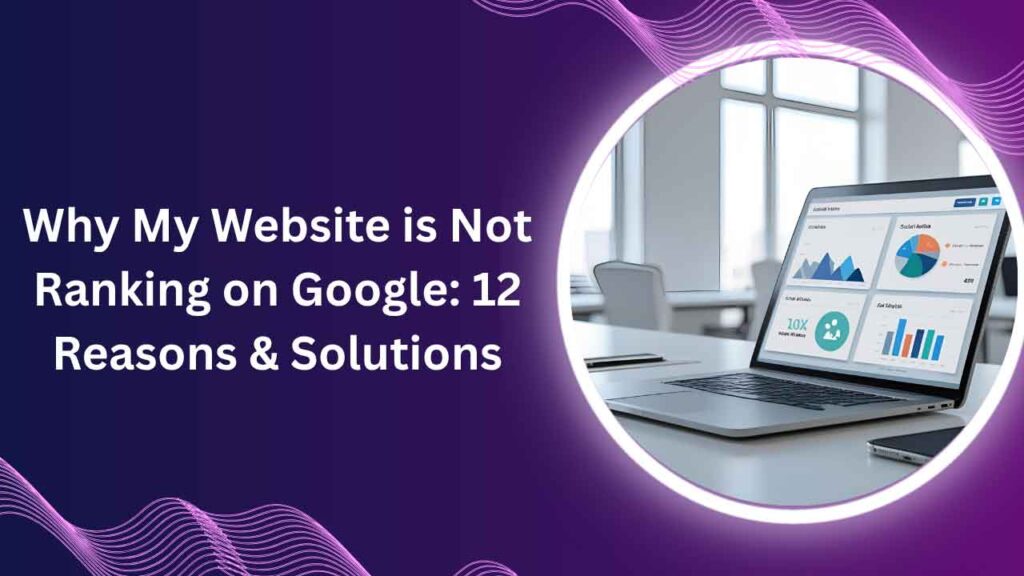 Why-My-Website-is-Not-Ranking-on-Google